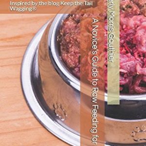 A Novice's Guide to Raw Feeding for Dogs